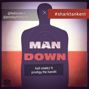 Fedi Stakkz - fedi× prodigy×Man Down