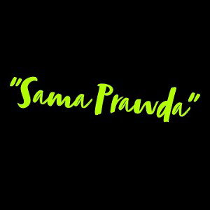 "Sama Prawda" 