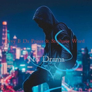 No Drama  Feat. Stephanie Word