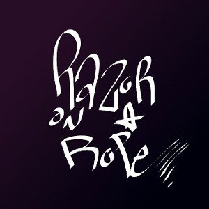 Razor On A Rope (Freestyle)
