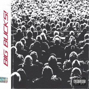 B!G BUCKZ (Ft ASTROMANE)