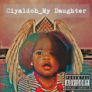 Ciyaldoh_RSA _My Daughter