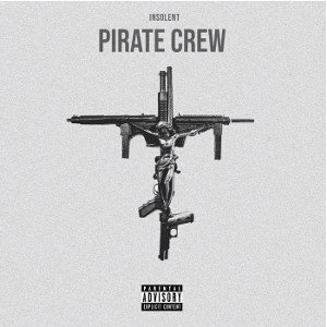 Pirate crew - insolent ( dispo sur tout les plateformes )