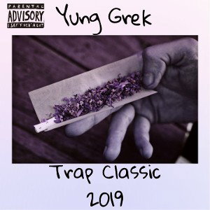 Yung Grek - Trap Classic 