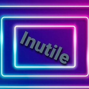 Inutile 