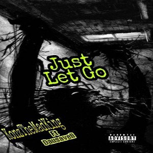                           Just Let Go Ft Dausaveli 