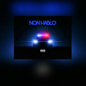 ZONA-NON HABLO