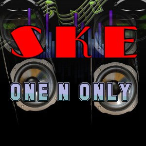 ONE N ONLY LYRICS AND VOCALS BY S K E 