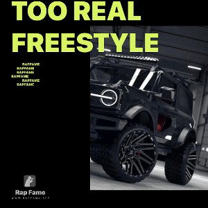 Too Real Freestyle 💯🔥