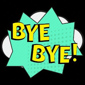 Bye Bye !
