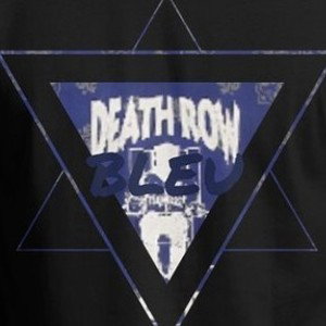 DeathRowBleu (#6Introduction)
