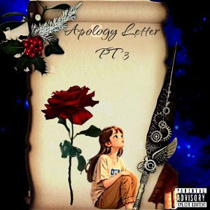 Bobby Barzzz- Apology Letter PT.3