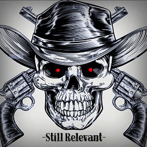-Still Relevant- ft Reaper
