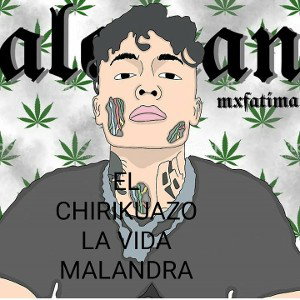 LA VIDA MALANDRA