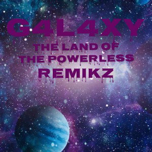 G4L4XY- Remikz