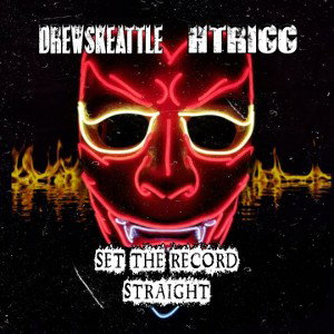 Set The Record Straight _Drewskeattle  Htrigg_ 