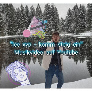 leexyp - komm steig ein