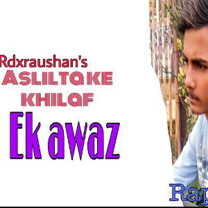 aslilta ke khilaf ek awaz😎😯