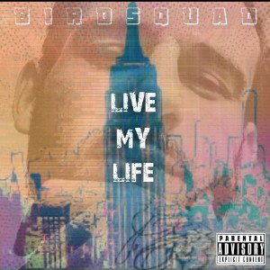 Live My Life OFFICIAL TRACK