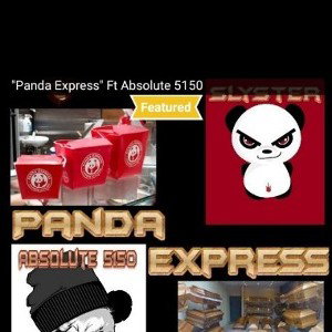 "Panda Express" Ft Absolute 5150