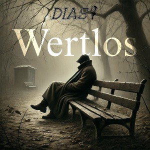 Wertlos (prod. by 2Deep)