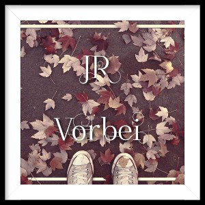 JR - "Vorbei" (Mix/Master by JR & NiceSky)