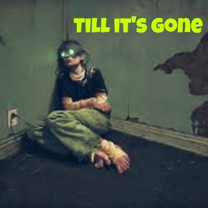 Till it's gone