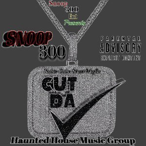 SNOOP300 X CUT THAT CHECK