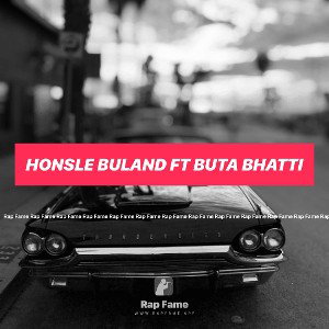 Honsle Buland ft Buta Bhatti
