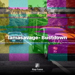 Iamasavage- Bustdown