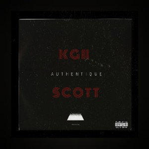 Scøtt - Authentique ft. KGII