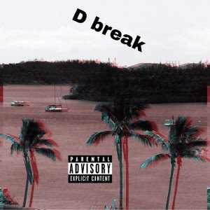 D Break 