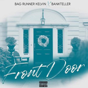 Front Door _feat. BankTeller_