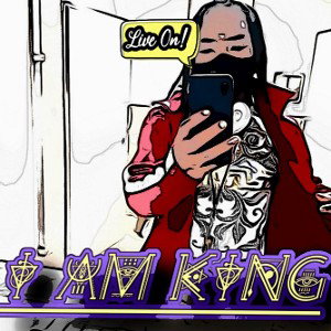  I AM KING