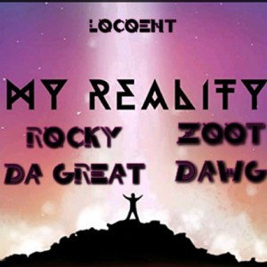 MY REALITY Rocky the Great feature zootdawg 