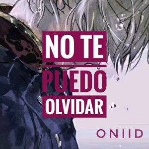 ⏳ N O  T E  P U E DO  O L V I D A R ⌛