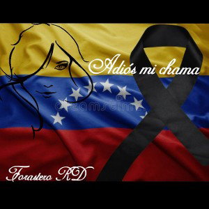Adiós mi Chama (descansa en paz)
