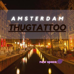 THUGTATTOO - AMSTERDAM 