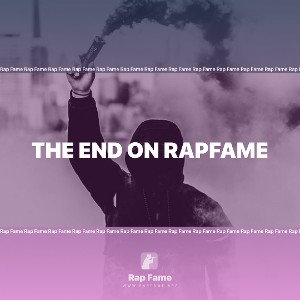 THE END ON RAPFAME