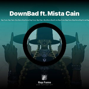 DownBad ft. Mista Cain