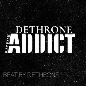 ADDICT - PROD BY DETHRONE 