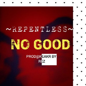NoGood(freestyle):beat by REZ
