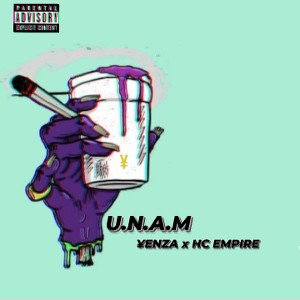 U.N.A.M. -  ¥EN ZA  ' (PROD. HCEMPIRE )