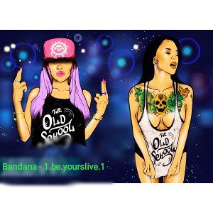 Bandana - 1.be.yourslive.1🤙🔥