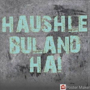 Hausle Buland hai. 