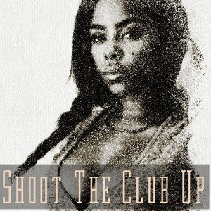 Shoot The Club Up 