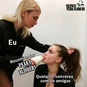 não seja gado, MEMES PEAKY BLINDERS FACEBOOK
