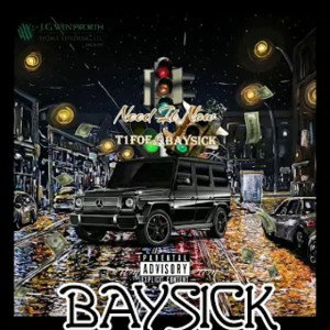 Need It Now - T1Foe ft. BaySick _online-audio-converter.com_