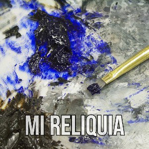 Mi Reliquia