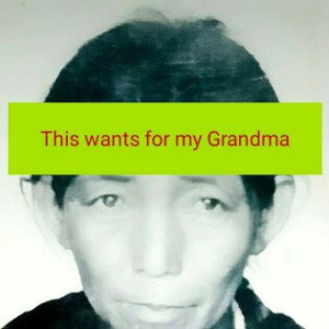 My Grandma left me away